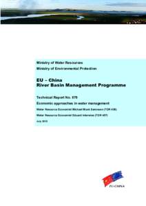 Ministry of Water Resources Ministry of Environmental Protection EU – China River Basin Management Programme Technical Report No. 079