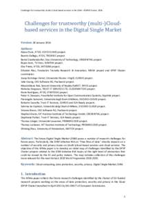 Challenges for trustworthy (multi-) Cloud based services in the DSM – ©DPSP Cluster, Challenges for trustworthy (multi-)Cloudbased services in the Digital Single Market Version: 28 January 2016 Authors: Aljosa 