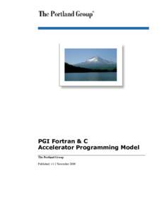 Parallel computing / Procedural programming languages / Graphics hardware / Video cards / GPGPU / The Portland Group / Fortran / Accelerator / CUDA / Computing / Computer programming / Software