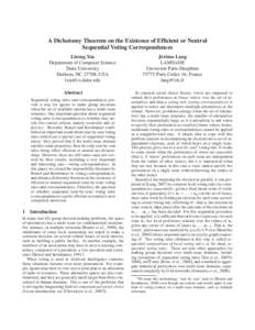 A Dichotomy Theorem on the Existence of Efficient or Neutral Sequential Voting Correspondences Lirong Xia Department of Computer Science Duke University Durham, NC 27708, USA