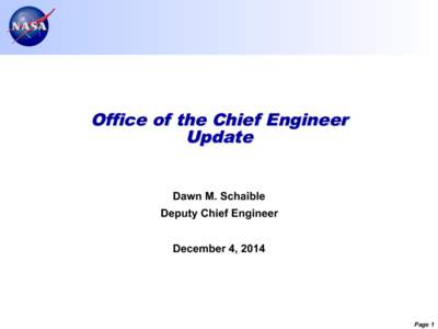 Office of the Chief Engineer Update Dawn M. Schaible Deputy Chief Engineer December 4, 2014