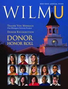 wilm u 2O11–2o12 annual fund Thank You Message From Wilmington University President