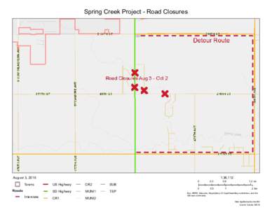 Spring Creek Project - Road Closures  August 3, 2015 Roads  Towns