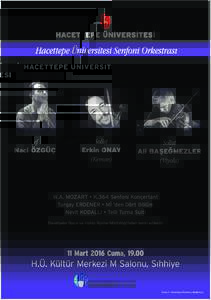 Hacettepe Üniversitesi Senfoni Orkestrası  Şef Naci ÖZGÜÇ  Solist