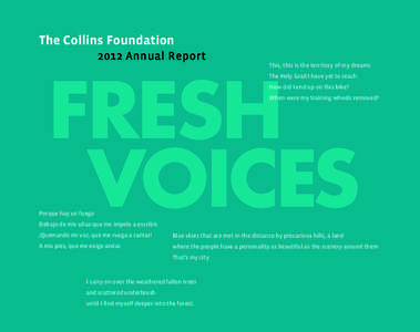 The Collins Foundation 2012 Annual Report This, this is the territory of my dreams The Holy Grail I have yet to reach.  FRESH