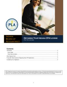 INDIANA BOARD OF ACCOUNTANCY OBTAINING YOUR INDIANA CPA LICENSE First Time Licensees