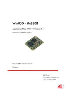 WiMOD - iM880B Application Note AN017 / Version 1.1 Firmware Update for iM880B Document ID: Category: