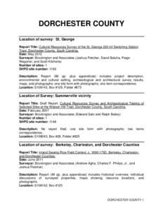 DORCHESTER COUNTY Location of survey: St. George Report Title: Cultural Resources Survey of the St. George 230 kV Switching Station Tract, Dorchester County, South Carolina. Date: May 2012 Surveyor: Brockington and Assoc