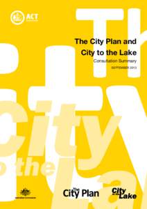 The City Plan and City to the Lake Consultation Summary SEPTEMBER 2013  Community Engagement Summary