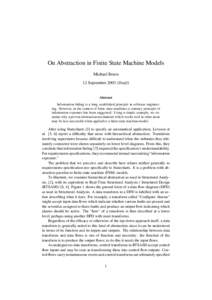 On Abstraction in Finite State Machine Models Michael Breen 12 September[removed]Draft) Abstract Information hiding is a long established principle in software engineering. However, in the context of finite state machines 