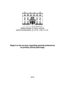 Report on the surveys regarding parental preferences on primary school patronage. 2013  Table of Contents