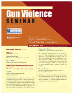 Gun Violence SEMINAR Center on Media, Crime at Justice at John Jay College of Criminal Justice  Co-Sponsored by DePaul University College of Law