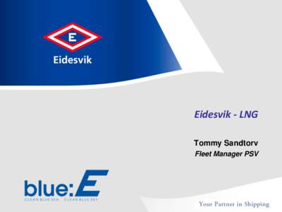 Eidesvik - LNG Tommy Sandtorv Fleet Manager PSV Eidesvik