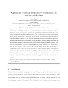 Optimally securing interconnected information systems and assets Vineet Kumar Tepper School of Business, Carnegie Mellon University, ,  Rahul Telang