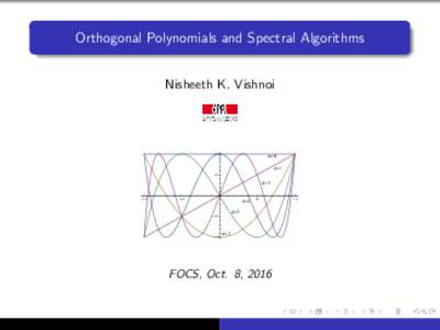 Orthogonal Polynomials and Spectral Algorithms Nisheeth K. Vishnoi 1.0  d=0