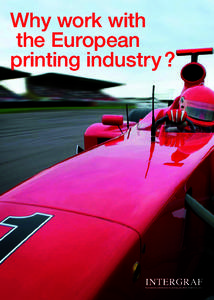 Why work with the European printing industry ? Why work with the European