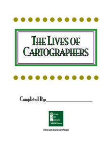 THE LIVES OF  CARTOGRAPHERS Completed By: