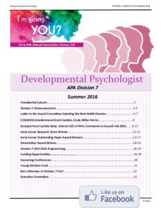 Developmental Psychologist  DIVISION 7 NEWSLETTER SUMMER 2016 Developmental Psychologist APA Division 7