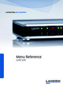 connecting your business  Menu Reference LCOS 9.00  Menu Reference