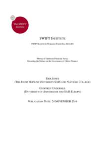 SWIFT INSTITUTE SWIFT INSTITUTE WORKING PAPER NO[removed]Theory of Optimum Financial Areas: Retooling the Debate on the Governance of Global Finance