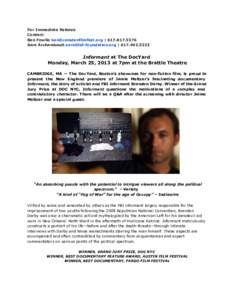 For Immediate Release Contact: Ben Fowlie  | Sara Archambault  | Informant at The DocYard