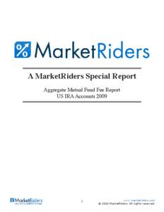A MarketRiders Special Report Aggregate Mutual Fund Fee Report US IRA Accounts[removed]