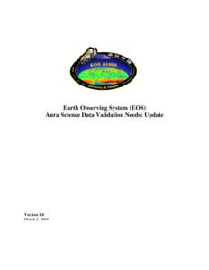 Earth Observing System (EOS) Aura Science Data Validation Needs: Update Version 1.0 March 4, 2004