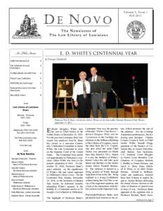 Volume 9, Issue 1 Fall 2011 In This Issue  e. d. white’s centennial year