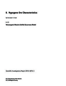 8.  Hypogene Ore Characteristics By Randolph A. Koski 8 of 21 Volcanogenic Massive Sulfide Occurrence Model