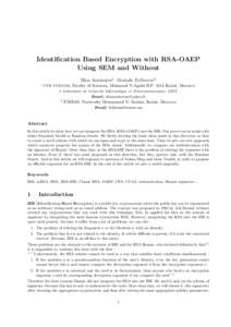 Identification Based Encryption with RSA-OAEP Using SEM and Without Rkia Aouinatou1 , Mostafa Belkasmi2 1  UFR SYSCOM, Faculty of Sciences, Mohamed V-Agdal B.PRabat, Morocco