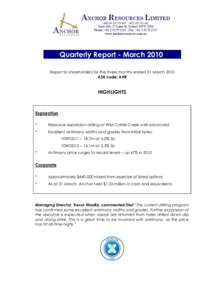 Quarterly Report - March[removed]Report to shareholders for the three months ended 31 March 2010 ASX code: AHR