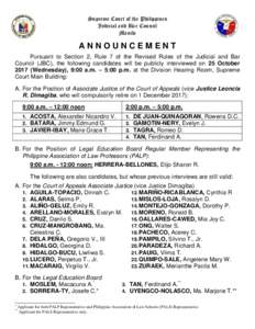 Supreme Court of the Philippines Judicial and Bar Council Manila ANNOUNCEMENT Pursuant to Section 2, Rule 7 of the Revised Rules of the Judicial and Bar
