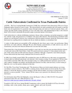 NEWS RELEASE Texas Animal Health Commission “Serving Texas Animal Agriculture Since 1893” Dee Ellis, DVM, MPA ● Executive Director P.O. Box l2966 ● Austin, Texas 78711 ● ([removed]http://www.tahc.texas.gov