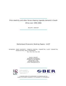 Price elasticity and other forces shaping cigarette demand in South Africa overWILLEM H. BOSHOFF  Stellenbosch Economic Working Papers: 14/07