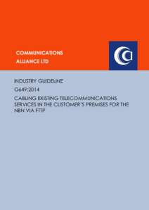 COMMUNICATIONS ALLIANCE LTD INDUSTRY GUIDELINE G649:2014 CABLING EXISTING TELECOMMUNICATIONS