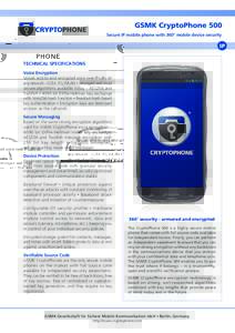 GSMK CryptoPhone 500 Secure IP mobile phone with 360° mobile device security IP TECHNICAL SPECIFICATIONS Voice Encryption