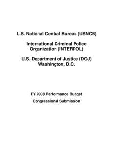 U.S. National Central Bureau (USNCB) International Criminal Police Organization (INTERPOL) U.S. Department of Justice (DOJ) Washington, D.C.