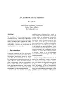 A Case for Cache Coherence Ike Antkare International Institute of Technology United Slates of Earth 