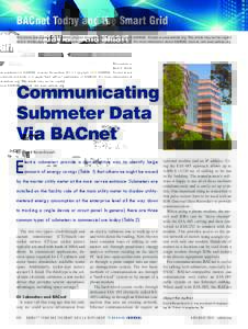 BACnet Today and the Smart Grid This article was published in ASHRAE Journal, NovemberCopyright 2013 ASHRAE. Posted at www.ashrae.org. This article may not be copied and/or distributed electronically or in paper f