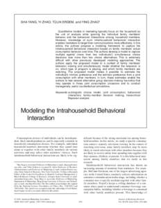SHA YANG, YI ZHAO, TÜLIN ERDEM, and YING ZHAO* Quantitative models in marketing typically focus on the household as the unit of analysis while ignoring the individual family members’ behavior and the behavioral intera