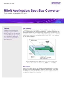 Application Case Study  RSoft Application: Spot Size Converter Optimization of Coupling Efficiency  Overview