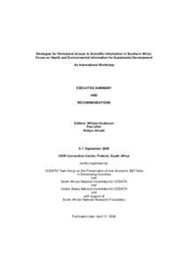 Strategies for Permanent Access to Scientific Information in Southern Africa:  Focus on Health and Environmental Information for Sustainable Development  An International Workshop  EXECUTIVE SUMMAR