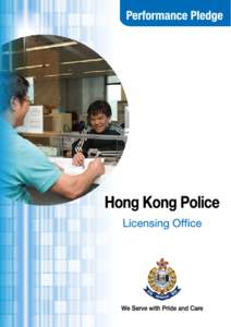 Performance Pledge  Hong Kong Police Licensing Office  We Serve with Pride and Care