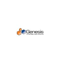 Genesis Hosting Solutions, LLC  Table of Contents Introduction.......................................................................................................................... 3 Our capabilities................