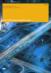 PUBLIC  SAP HANA Platform SPS 12 Document Version: 1.0 – SAP HANA Master Update Guide