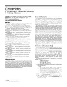 Chemistry  In the Department of Chemistry and Biochemistry In the College of Sciences OFFICE: Geology/Mathematics/Computer Science 209 TELEPHONE: FAX: 