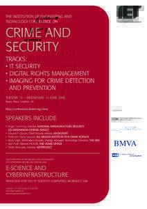 THE INSTITUTION OF ENGINEERING AND TECHNOLOGY CONFERENCE ON CRIME AND SECURITY TRACKS: