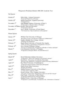 Wittgenstein Workshop ScheduleAcademic Year Fall Quarter October 6th Kelly Jolley (Auburn University) “Frege and Wittgenstein on Therapy”