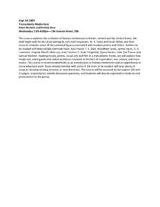 Engl-GA.2805 Transatlantic Modernism Peter Nicholls and Patrick Deer Wednesday 2:00-4:00pm—244 Greene Street, 306 This course explores the evolution of literary modernism in Britain, Ireland and the United States. We s