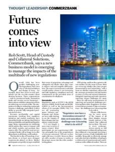 Thought leadership: commerzbank |  Future comes into view Rob Scott, Head of Custody